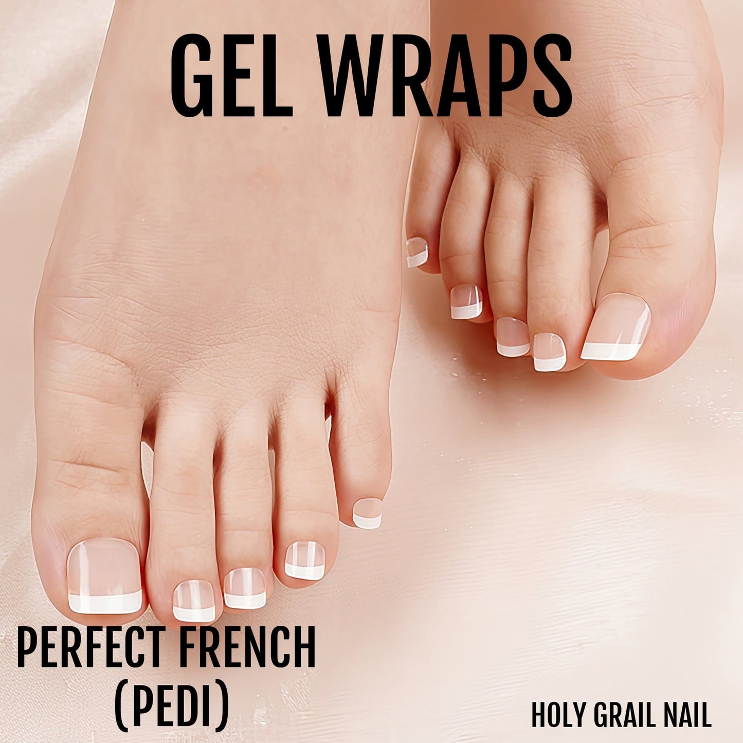 HOLY GRAIL NAIL Semi-Cured Gels Perfect French Pedi - Gel Pedi Wraps