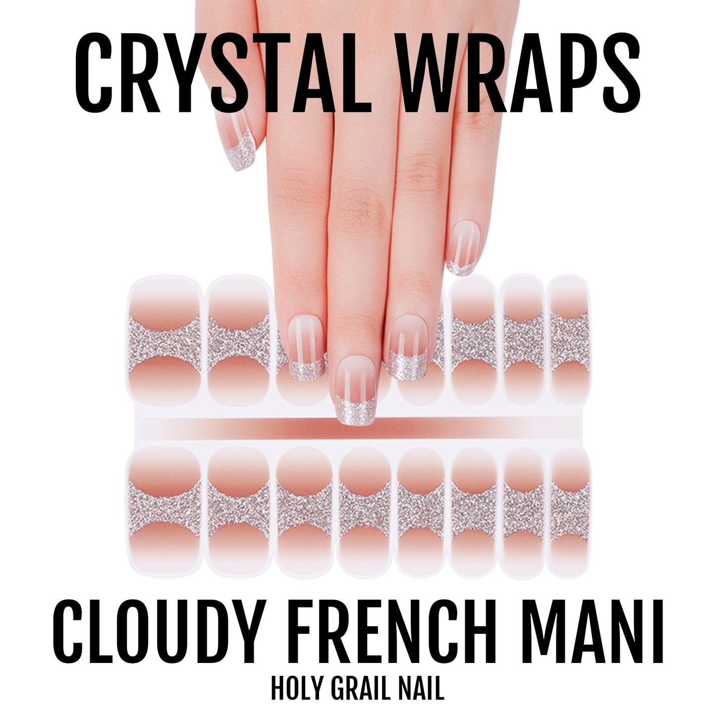 Holy Grail Nail Crystal Cloudy French Mani - Crystal Wraps